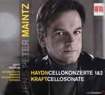 Cover for album: Jens Peter Maintz, Dávid Adorján, Haydn, Kraft – Cellokonzerte 1&2 - Cellosonate