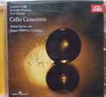 Cover for album: Antonín Kraft, Antonín Vranický, Carl Stamitz - Michal Kaňka, Prague Chamber Orchestra – Cello Concertos(CD, Album, Stereo)
