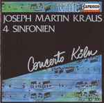 Cover for album: Joseph Martin Kraus, Concerto Köln – 4 Sinfonien