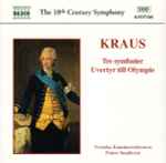 Cover for album: Kraus, Svenska Kammarorkestern, Petter Sundkvist – Tre Symfonier / Uvertyr Till Olympie