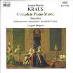 Cover for album: Joseph Martin Kraus, Jacques Després – Complete Piano Music (Sonatas • Scherzo Con Variazioni • Swedish Dance)(CD, Album)