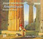 Cover for album: Joseph Martin Kraus - Amphion Wind Octet – Amphitryon (Incidental Music)(CD, Album)