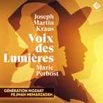 Cover for album: Joseph Martin Kraus, Marie Perbost, Generation Mozart, Pejman Memarzadeh – Voix Des Lumieres(CD, )