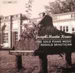 Cover for album: Joseph Martin Kraus, Ronald Brautigam – The Solo Piano Music Ronald Brautigam(CD, )