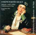 Cover for album: Joseph Martin Kraus, Kurpfälzisches Kammerorchester, Jiří Malát, Kang Hoon Kim – Sinfonie C-Moll, D-Dur, Violinkonzert C-Dur(CD, Stereo)