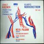 Cover for album: Ernst Krenek, Gladys Nordenstrom  -  Neva Pilgrim – 4 Hopkins Songs / 2 Zeitlieder / 3 Verhaeren Songs / Zeit XXIV(LP, Album)