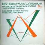 Cover for album: Ernst Krenek  -  College Of The Desert Vocal Ensemble, John Norman, Anne Marie Ketchum, George Calusdian – Vocal Compositions(LP, Album)