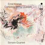 Cover for album: Ernst Krenek, Sonare-Quartett – Complete String Quartets(4×CD, )