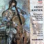 Cover for album: Ernst Krenek, David Geringas, Deutsches Symphonie-Orchester Berlin, Hans Martin-Schneidt – The Complete Works For Cello(CD, )
