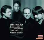 Cover for album: Ernst Krenek - Petersen Quartett – Streichquartette / String Quartets Nos. 3 & 5(CD, Album)