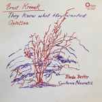 Cover for album: Ernst Krenek, Rheda Becker, Constance Navratil – They Knew What They Wanted, Op. 227 / Quintina, Op. 191(LP, Stereo)