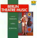 Cover for album: Hindemith, Kurka, Korngold – Berlin Theater Music
