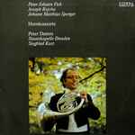 Cover for album: Peter Johann Fick, Joseph Rejcha, Johann Matthias Sperger - Peter Damm, Staatskapelle Dresden, Siegfried Kurz – Hornkonzerte