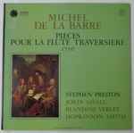 Cover for album: Michel De La Barre − Stephen Preston, Jordi Savall, Blandine Verlet, Hopkinson Smith – Pièces Pour la Flûte Traversière 1710