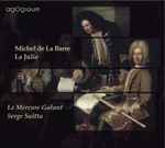 Cover for album: Michel De La Barre, Le Mercure Galant, Serge Saïtta – La Julie(CD, Album)