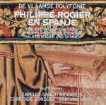 Cover for album: Asperges MePhilippe Rogier – Capella Sancti Michaelis, Currende Consort - Erik Van Nevel – Philippe Rogier en Spanje(CD, Album)