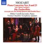 Cover for album: Mozart, Ignaz Lachner, Didier Castell-Jacomin, Vienna Chamber Symphony Quintet – Piano Concertos Nos.. 8 & 23 (arr. Lachner)(CD, Album)