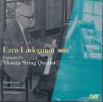 Cover for album: The Music Of Ezra Laderman, Vol. 9 - Performed By The Alianza String Quartet(CD, Stereo)