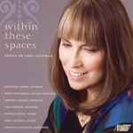 Cover for album: Within These Spaces: Songs of Lori Laitman(CD, Album)