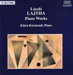 Cover for album: László Lajtha, Klára Körmendi – Lajtha: Piano Works(CD, Stereo)