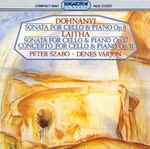 Cover for album: Dohnányi, Lajtha, Péter Szabó, Dénes Várjon – Sonata for Cello and Piano Op. 8 / Sonata for Cello & Piano Op. 17 / Concerto for Cello & Piano Op. 31(CD, )