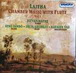 Cover for album: Lajtha, István Matuz, Jenö Jandó, Júlia Szilvásy, Katalin Vas – Chamber Music With Flute Vol. 1(CD, )