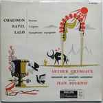 Cover for album: Chausson / Ravel / Lalo, Arthur Grumiaux, Orchestre Des Concerts Lamoureux, Jean Fournet – Poème / Tzigane / Symphonie Espagnole