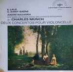 Cover for album: Lalo, Saint-Saëns  - André Navarra, Orchestre De L'Association Des Concerts Lamoureux, Charles Münch – Deux Concertos Pour Violoncelle