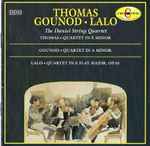 Cover for album: Thomas • Gounod • Lalo – The Daniel String Quartet – Quartet In E Minor / Quartet In A Minor / Quartet In E Flat Major, Op.45
