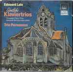 Cover for album: Édouard Lalo, Trio Parnassus – Sämtliche Klaviertrios