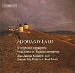 Cover for album: Édouard Lalo - Jean-Jacques Kantorow, Granada City Orchestra, Kees Bakels – Symphonie Espagnole ? Violin Concerto ? Fantaisie Norvégienne(CD, Album)