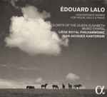Cover for album: Édouard Lalo, Soloists Of The Queen Elisabeth Music Chapel, Liège Royal Philharmonic, Jean-Jacques Kantorow – Concertante Works For Violin, Cello & Piano(3×CD, Album)