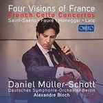 Cover for album: Saint-Saëns, Fauré, Honegger, Lalo, Daniel Müller-Schott, Deutsches Symphonie-Orchester Berlin, Alexandre Bloch – Four Visions Of France(11×File, AAC, Album)