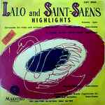 Cover for album: Lalo , And Saint-Saens , Conductor Edgar Doneux, State Radio Orchestra, Frederic Petronio – Highlights(LP)