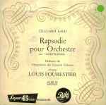 Cover for album: Édouard Lalo - Orchestre De L'Association Des Concerts Colonne, Louis Fourestier – Rapsodie Pour Orchestre Dite “Norvégienne”(7