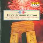 Cover for album: Berlioz, Lalo, Fauré, Massenet, Chabrier, Françaix – French Orchestral Selections(2×CD, Compilation, Remastered)