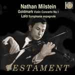 Cover for album: Goldmark, Lalo, Milstein – Violin Concerto / Symphonie Espagnole(CD, Compilation, Mono)