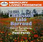 Cover for album: Chausson / Lalo / Barraud / Paul Paray Conducting The Detroit Symphony Orchestra – Paray Conducts Chausson, Lalo, And Barraud(CD, Compilation)
