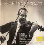 Cover for album: Zino Francescatti, Lalo, Franck – Symphonie Espagnole / Sonata In A Major(CD, Album, Compilation, Mono)