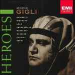 Cover for album: Gigli, Donizetti, Giordano, Lalo, Leoncavallo, Mascagni, Massenet, Puccini, Verdi – Heroes(CD, Compilation, Remastered, Mono)