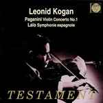 Cover for album: Leonid Kogan, Paganini, Lalo – Violin Concerto No. 1 / Symphonie Espagnole(CD, Compilation, Remastered, Mono)