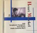Cover for album: Henry Merckel, Lalo, Saint-Saëns – Symphonie Espagnole / Violin Concerto No. 3