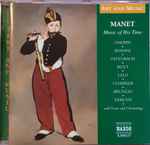 Cover for album: Chopin, Rossini, Offenbach, Bizet, Lalo, Chabrier, Bruneau, Debussy – Manet: Music Of His Time(CD, Album, Compilation)