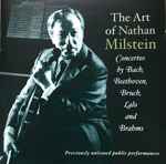 Cover for album: Nathan Milstein, Bach, Bruch, Beethoven, Lalo, Brahms – The Art Of Nathan Milstein(2×CD, Compilation)
