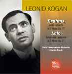 Cover for album: Leonid Kogan, Charles Bruck, Brahms, Lalo – Violin Concerto In D Major, Op. 77; Symphonie Espagnole In D Minor, Op. 21(CD, Compilation)