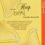 Cover for album: Claudia Antonelli, Carl Philipp Emanuel Bach, Giovanni Battista Viotti, Camille Saint-Saëns, Benjamin Britten, Gabriel Fauré, Louis Spohr – Harp Festival