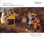 Cover for album: Michel Lambert (3) / Jean-Baptiste Lully – Musica Favola, Stephan Van Dyck – D'un Feu Secret ... Airs De Cour(CD, )