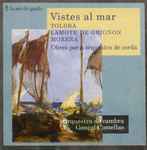 Cover for album: Toldrà, Lamote De Grignon, Morera, Orquestra De Cambra Gonçal Comellas – Vistes Al Mar(CD, )