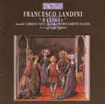 Cover for album: Francesco Landini - Camerata Nova, Chominciamento Di Gioia, Luigi Taglioni – 