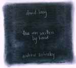 Cover for album: David Lang - Andrew Zolinsky – This Was Written By Hand(CD, Album)